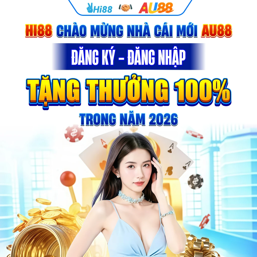 HI88 chào mừng nhà cía mới au88