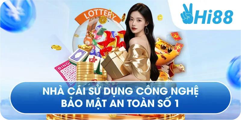 Nhà cái sử dụng công nghệ bảo mật an toàn số 1