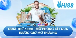 Quay Thử XSMB - Mô Phỏng Kết Quả Trước Giờ Mở Thưởng