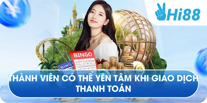 Thành viên có thể yên tâm khi giao dịch thanh toán